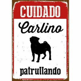 Табелка Magnet & Steel Cuidado Carlino Patrullando 14,8 x 21 cm