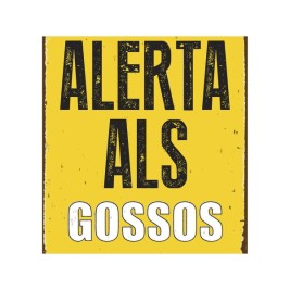 Табелка Magnet & Steel Alerta als Gossos 14,8 x 21 cm