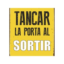 Табелка Magnet & Steel Tancar la Porta al Sotir 14,8 x 21 cm