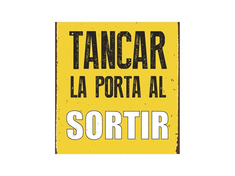 Табелка Magnet & Steel Tancar la Porta al Sotir 14,8 x 21 cm